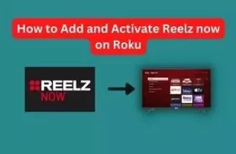 How to Reelz now com Activate Roku