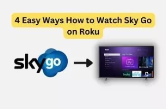 How to Watch Sky Go on Roku