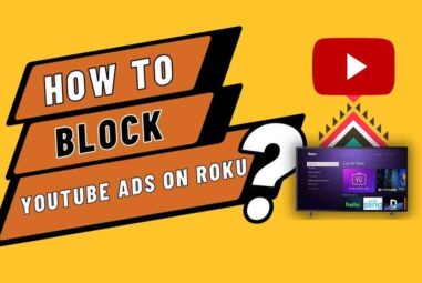 How To Block YouTube Ads On Roku