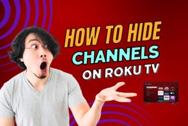 How to Hide Channels on Roku TV