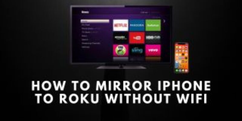 How to Mirror iPhone to Roku Without Wifi