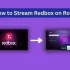 How to Reelz now com Activate Roku – Easy way