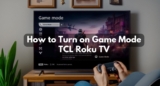 How to Turn on Game Mode TCL Roku TV