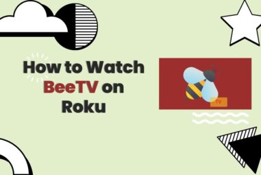 BeeTV on Roku | How to Watch BeeTV on Roku [easy steps]