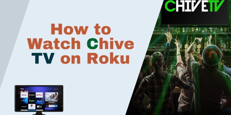 How to Watch Chive TV on Roku