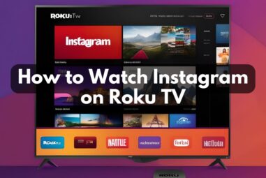 How to Watch Instagram on Roku TV