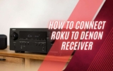 How to connect Roku to Denon Receiver