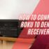 Best AV Receiver for Roku Stick Review: Buying Guide