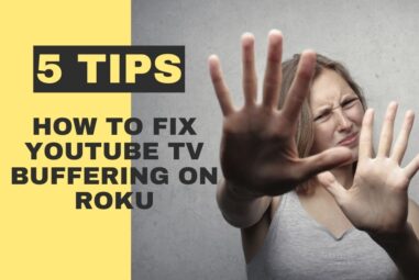 How to fix YouTube TV buffering on Roku