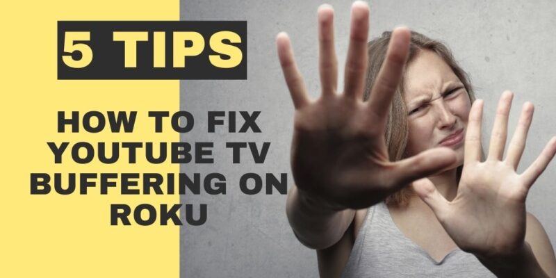 How to fix YouTube TV buffering on Roku