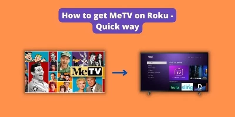 How to get MeTV on Roku – Quick way