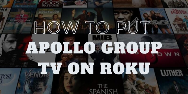 How to put Apollo Group TV on Roku