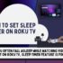 How to Use Sleep Timer when Roku Sleep Timer not Available