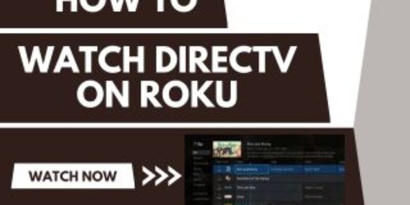 How to watch DirecTV on Roku