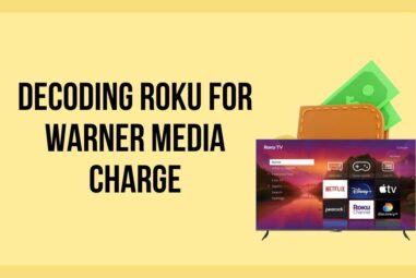 Decoding Roku for Warner Media Charge